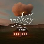 Dense & Pika – U, My EP