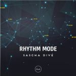 Sascha Dive – Rhythm Mode