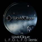 worldclique – LFO Vs WorldClique -LFO- Remix