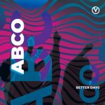 Abco – Better Days