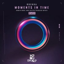 Rockka – Moments in Time (Remixed)