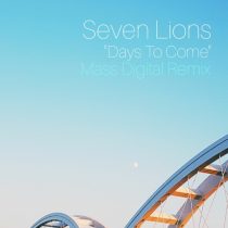 Seven Lions – Days To Come (Mass Digital Remix)