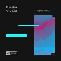 Fuenka – Arvala (Leghet Remix)