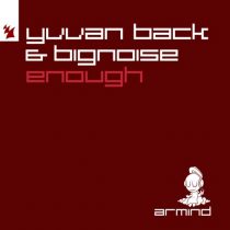 Yvvan Back, BigNoise – Enough