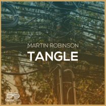 Martin Robinson – Tangle