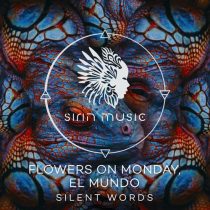 El Mundo, Flowers on Monday – Silent Words