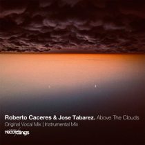 Jose Tabarez, Roberto Caceres – Above the Clouds