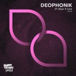 Deophonik – 21 Days 4 Now