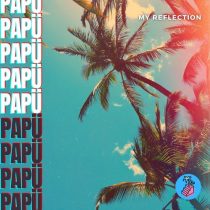 Papu – My Reflection (Extended Mix)