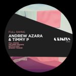Timmy P, Andrew Azara – Full Swing