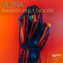 VLTRA (IT) – Bananza (Belly Dancer)