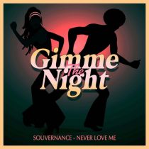 Souvernance – Never Love Me – Club Mix