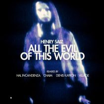 Henry Saiz – All The Evil Of This World