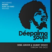 Sebb Junior, Sammy Deuce – Throw the Dice (Meines and Alex Lo Faro Remixes)