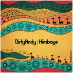 DirtyAndy – Himbaye