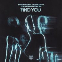 Martin Garrix, Justin Mylo, Dewain Whitmore – Find You – Extended Mix
