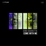 Dino Barretta – Come With Me