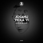 Viola Vi, Josanu – Ananda