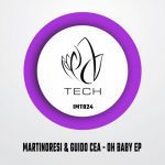 MartinoResi, Guido Cea – Oh Baby EP