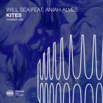 Will Sea, Aniah Alves – Kites (feat. Aniah Alves)