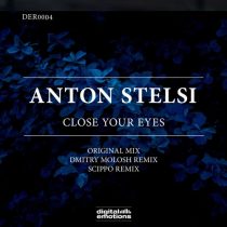 Anton Stelsi – Close Your Eyes