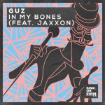 Jaxxon, GUZ (NL) – In My Bones (feat. Jaxxon) [Extended Mix]