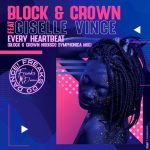 Block & Crown – Every Heartbeat Feat. Ciselle Vince