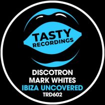 Discotron, Mark Whites – Ibiza Uncovered