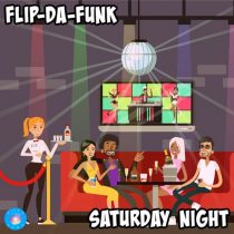 FLIP-DA-FUNK – Saturday Night