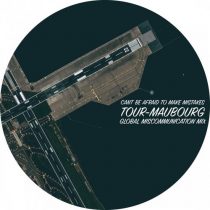 Montel, Tour-Maubourg – Can’t Be Afraid To Make Mistakes (Tour-Maubourg Global Miscommunication Mix)