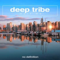 Deep Tribe – Melt Me