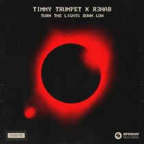 R3HAB, Timmy Trumpet – Turn The Lights Down Low (Extended Mix)