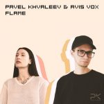 Pavel Khvaleev, Avis Vox – Flame