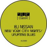 Eli Nissan – New York City Nights / Uplifting Blues