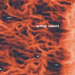Arthur Robert – Metamorphosis Part 2
