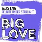 Saucy Lady – Reunite Under Starlight
