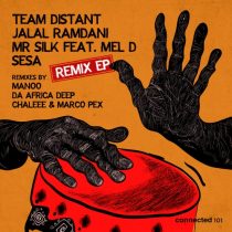 Team Distant, Mr Silk, Jalal Ramdani, Mel D – Sesa Remix EP (feat. Mel D)