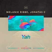 JONATAS C, Melanie Ribbe – Yah