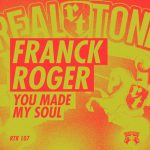 Franck Roger – You Made My Soul
