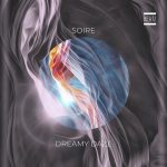 Soire – Dreamy Daze