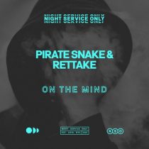 Pirate Snake, Rettake – On The Mind