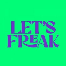 Kevin McKay, LOVRA – Let’s Freak