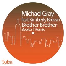 Michael Gray, Kimberly Brown – Brother Brother – Booker T Remix