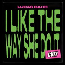 Lucas Bahr – I Like The Way She Do It