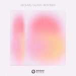 Michael Calfan – Eighteen (Extended Mix)