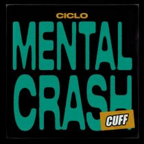 Ciclo – Mental Crash