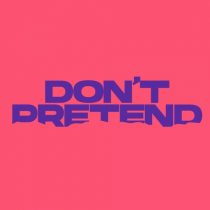 Nofone – Don’t Pretend