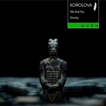 Korolova – Me And You / Gravity