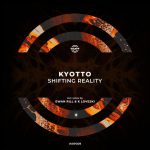 Kyotto – Shifting Reality