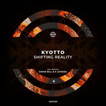 Kyotto – Shifting Reality